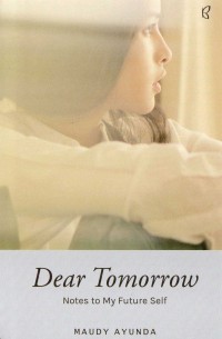 #DearTomorrow : Notes to My Future Self