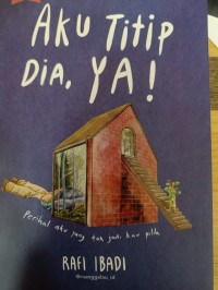 Image of Aku Titip Dia, Ya!