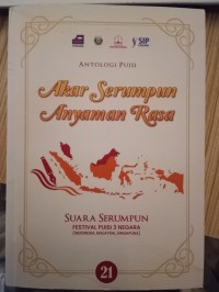 Image of Antologi Puisi Akar Serumpun Anyaman Rasa : Jilid 21