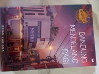 Bandung Menjelang Pagi