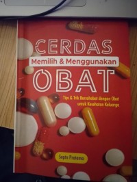 Image of Cerdas Memilih & Menggunkan Obat