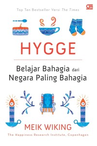 Hygge 
Belajar Bahagia dari Negara Paling Bahagia