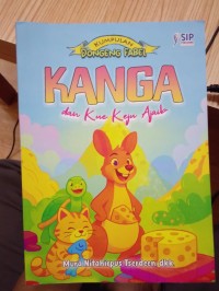 Image of Kanga dan Kue Keju Ajaib : Kumpulan dongen fabel