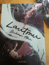 Image of Lautmu Bukan Aku