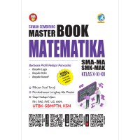 Master Book Matematika : SMA - MA SMK - MAK kelas X-XI-XII