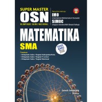 Super Master OSN : Olimpiade Sains Nasional Matematika SMA