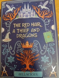 Image of The Red Hair, A Thoef and Dragons